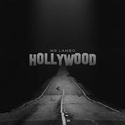 Hollywood Mr Lambo Remix