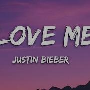 Love Me Justin Bieber Lyrics X Speed Up