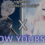 Nightcore Male And Female Elsa Duet Of Show Yourself