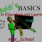 Baldis Basics In Education And Learning Mus School Ost
