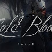 Valen Cold Blood Lyrics