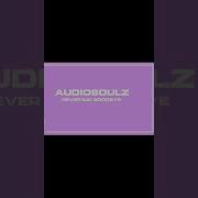 Audiosoulz Slowed