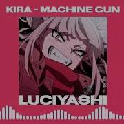 Kira Machine Gun Speed Up