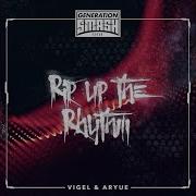 Vigel Aryue Rip Up The Rhythm Radio Edit