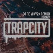Blackbear Do Re Mi Y2K Remix