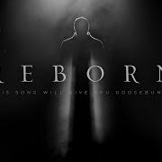 This Song Gave Me Goosebumps Reborn Official Music Video Fearless Motivation