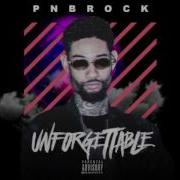 Pnb Rock Unforgettable