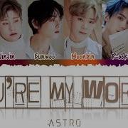 Astro You Re My World