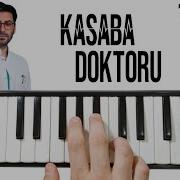 Kasaba Doktoru Melodiya