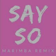 Say So Doja Cat Marimba Remix Marimba Ringtone