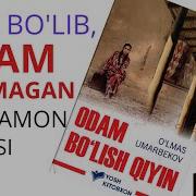 Odam Bo Lish Qiyin Audio Kitob