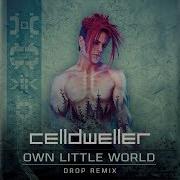 Celldweller Own Little World Drop Mix