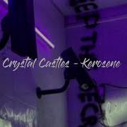 Kerosene By Cristal Castles Speed Up