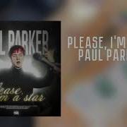 Paul Parker Please I M Star Speed Up