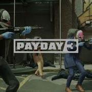 Payday 3 No Rest For The Wicked Assault Ost