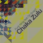 Chaka Zulu Punk Ninja Remix