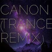 Canon Trance Remix