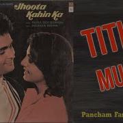 Jhootha Kahin Ka Title Music