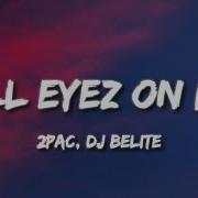 2Pak All Eyez On Me Remix