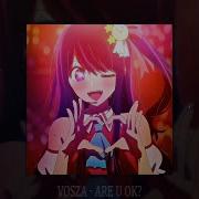 Vosza Are U Ok Slowed Reverb