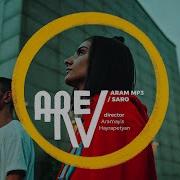 Aram Mp3 Feat Saro Tovmasyan Arev