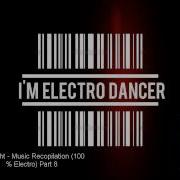 Vertifight Music Recopilation 100 Electro Part 8