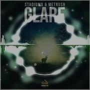 Stadiumx Metrush Glare Original Mix Download