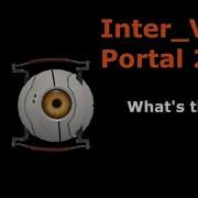 Portal 2007 Inter Voice Модуль Любопытства