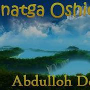 Abdulloh Domla Jannatga Oshiqlar