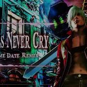 Devil May Cry Remix Nu Metalcore Devils Never Cry Flame Date