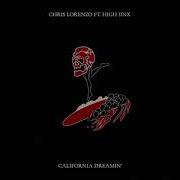 California Dreamin Chris Lorenzo High Jinx