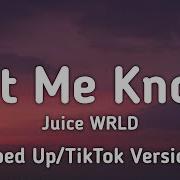 Juice Wrld Let Me Know Tik Tok