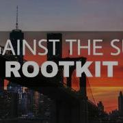 Rootkit Against The Sun Sub Español Lyrics