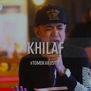 Tomok New Boyz Khilaf Live Tomokakustik
