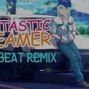 Fantastic Dreamer Eurobeat