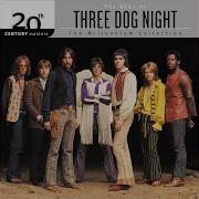 On Three Dog Night