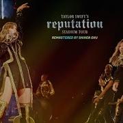 Taylor Swift Look What You Made Me Do Reputation Stadium Tour Studio Version