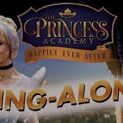 The Princess Academy Happily Ever After A Disney Princess Musical Mulan