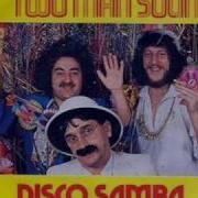 Two Man Sound Disco Samba Original Full Version 1978 Hq