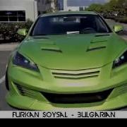 Furkan Soysal Bulgarian Remix