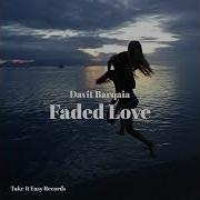 Davit Barqaia Faded Love Original Mix