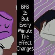 Bfb But Every Minute The Effect Changes