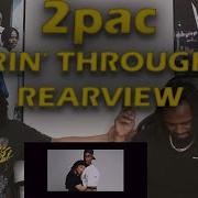 2Pac Starin Through My Rearview Reaction