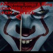 Pennywise Sings A Song It Chapter One Part 2 Lyrics