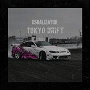 Teriyaki Boyz Tokyo Drift Oskalizator Phonk Remix