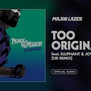 Major Lazer Too Original Feat Elliphant Jovi Rockwell Tjr Remix