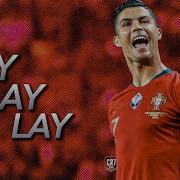 Cristiano Ronaldo Lay Lay