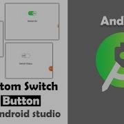 How To Create Custom Switch Button In Android