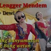 Lengger Safitri Dewi Mendem