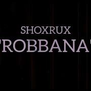 Shoxrux Robbana Mp3 Skachat